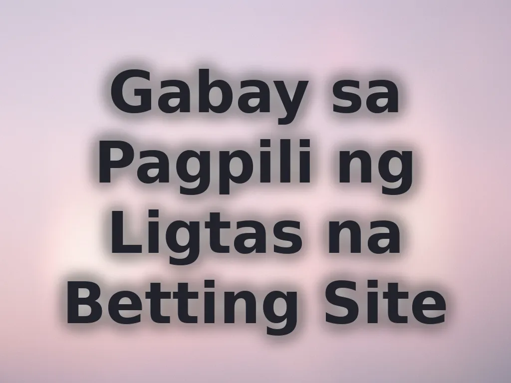 Gabay sa ligtas na betting